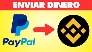 Cómo Transferir Dinero de Paypal a Binance Fácil y Rápido [upl. by Nellda]