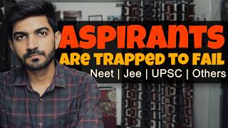 How Aspirants are Trapped to Fail  Dark Reality of Coachings amp Society  NEET JEE UPSC amp Others [upl. by Nerhtak]