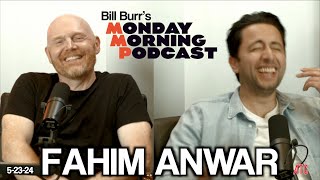 Thursday Afternoon Monday Morning Podcast 52324 w Fahim Anwar  Bill Burr [upl. by Ttekcirc741]