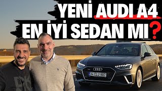 Yeni Audi A4  En İyi Sedan mı [upl. by Zoi]