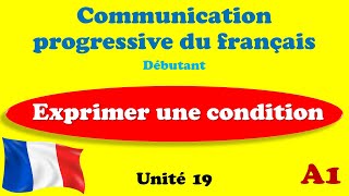 Communication Progressive du Francais A1  Unité 19 [upl. by Mingche520]