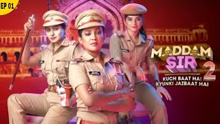 MADDAM SIR SEASON 2 EPISODE 1  RELASE DATE madamsir [upl. by Hendon36]