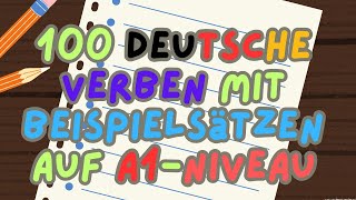 100 Deutsche verben mit Beispielsätzen auf A1Niveau [upl. by Fredia]