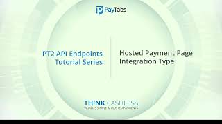 INTEGRATIONS Step 3  Hosted Payment Page APIs  Token Based Transactions [upl. by Atina]