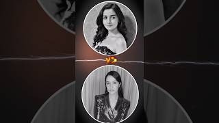 Alia vs Shraddha आपको कौन है पसंद ❓ कमेंट बॉक्स में बताओ 👉shortspopitcomprasion [upl. by Clite151]