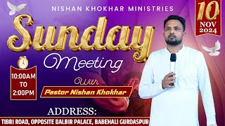 SUNDAY MEETING BABEHALI HEAD CHURCH  10112024  NISHAN KHOKHAR MINISTRIES [upl. by Euphemie]