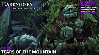 Darksiders II 100 Walkthrough Deathinitive  5Part 5 Tears of the Mountain [upl. by Ahseenyt638]