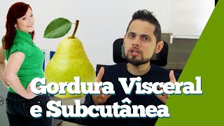 Gordura Visceral e Subcutânea Você sabe a diferença [upl. by Gonagle]