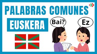 ¡Empieza a Hablar Euskera Hoy Aprende las Palabras Más Comunes 💬 [upl. by Nazus424]