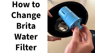 How to Change a Brita Water Filter [upl. by Latnahs786]