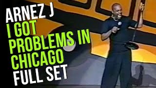 I Got Problems in Chicago 1998  Full Set  Arnez J Comedy [upl. by Arraeis907]