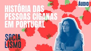 História das pessoas ciganas em Portugal  Fórum Socialismo [upl. by Koppel765]