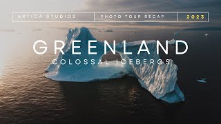 Artica 2023 Greenland Photo Tour Recap  Colossal Icebergs of Disko Bay [upl. by Joeann377]