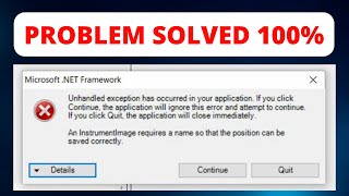 How To Fix Unhandled Exception Has Occurred In Your Application Error On Windows 10  8 7  81 [upl. by Lavoie]