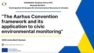 GROMADA Lecture 13 The Aarhus Convention amp its application to civic environmental monitoring [upl. by Susi489]