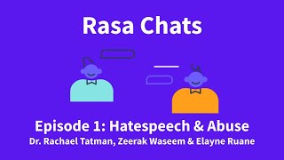 Rasa Chats Hate Speech and Abuse  Podcast [upl. by Notsae]