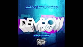 Yandel Ft Rauw Alejandro  Dembow 2020 MAMBO REMIX Minost Project [upl. by Niraa]