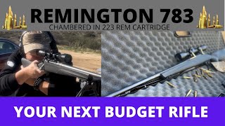 REMINGTON 783 IN 223 CARTRIDGE  BOLT ACTION RIFLE THAT WILL NOT HURT YOUR BUDGET  EP24 [upl. by Ardy]