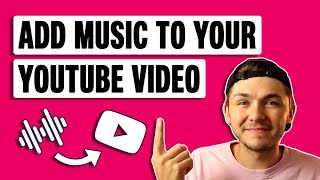 How to Add Music to Your YouTube Video in 2022 [upl. by Vedetta]