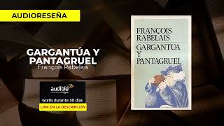 Gargantúa y Pantagruel  François Rabelais  Audio Resumen [upl. by Doti]