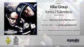 06 Killaz Group  Kartka z kalendarza [upl. by Spooner]