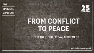 From Conflict to Peace  The Belfast Good Friday Agreement  25 Years On [upl. by Laoj902]