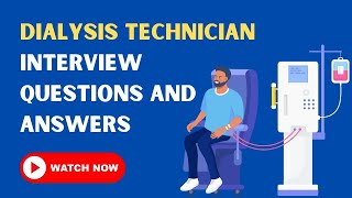 Dialysis Technician Interview Questions And Answers [upl. by Hilaire]