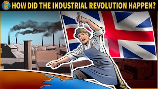 How did the Industrial Revolution Actually Happen [upl. by Anaiviv]