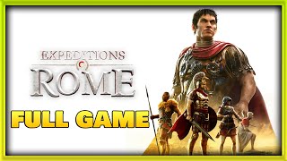 Expeditions Rome gameplay Full Game Walkthrough [upl. by Ailhat]