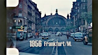 FrankfurtM 1956  Innenstadt  Bahnhof  Oper  Römer  Dom  Mainufer  color footage [upl. by Shayna]