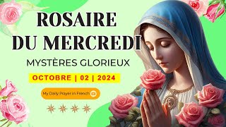 ROSAIRE DE GUÉRISON MYSTÈRES GLORIEUX ROSAIRE DU MERCREDI🌹2 OCTOBRE 2024🙏🏻PRIÈRE POUR LE RENOUVEAU [upl. by Favianus]