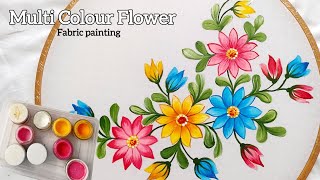 Multi Colour Flower Painting on Cloth for beginners [upl. by Ayatnahs540]