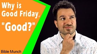 Why is Good Friday Good  What is Good Friday and Why is it Called Good Friday [upl. by Lilithe]