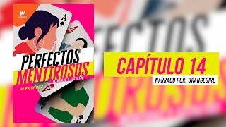 Perfectos Mentirosos  Capítulo 14 Audiolibro Remasterizado [upl. by Hendon]