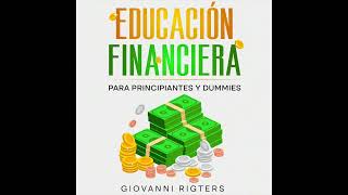 Educación Financiera para Principiantes y Dummies  Finanzas Personales  Audiolibro en Español [upl. by Coady]