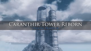 Caranthir Tower Reborn Trailer 1 [upl. by Arocal]