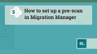 How to run a prescan using the SharePoint Migration Manager [upl. by Sset35]