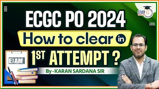 ECGC PO How to Clear in 1st Attempt  ECGC PO Preparation Strategy  ECGC PO 2024  Karan Sardana [upl. by Jayne688]