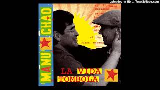 MANU CHAO  La Vida Tombola Dj CLICK Remix [upl. by Braun]