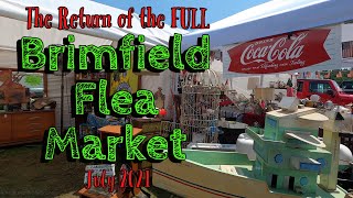 The FULL Brimfield Flea Market Returns July 2021 [upl. by Ailelc]