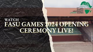 🎉 FASU Games 2024 Opening Ceremony LIVE [upl. by Ahsemrac]