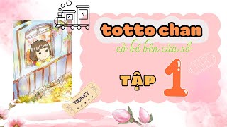 Totto chan  cô bé bên cửa sổ  tập 1 [upl. by Ajnin]