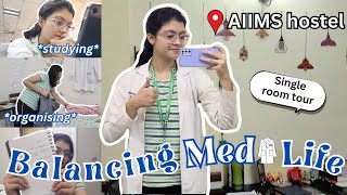 balancing med life🩺 new room toursingle organising  studying 📚 AIIMS Bhubaneswar MBBS [upl. by Zipporah]