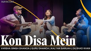 Kon Disa Mein  Varsha Singh Dhanoa  Ajay Sahaab  Melodious Song  Sufiscore [upl. by Cutcliffe197]