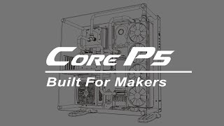 Thermaltake Core P5 Product Animation  Built For Makers [upl. by Paris621]