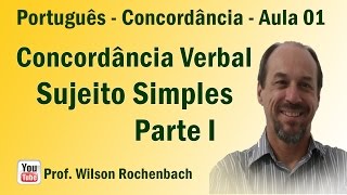 Concordância Verbal  Aula 01 Sujeito Simples  Parte I [upl. by Stella520]