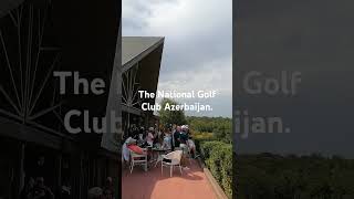 The National Golf Club Azerbaijan [upl. by Aenneea973]