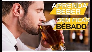 5 DICAS SIMPLES DE COMO BEBER E NÃO FICAR BÊBADO [upl. by Eugenides771]