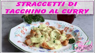 Straccetti di tacchino al curry ricetta [upl. by Evets]