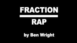 Fraction Rap  by Ben Wright [upl. by Linnette]